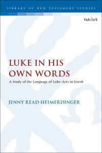 Cover image: Luke in His Own Words 1st edition 9780567692986