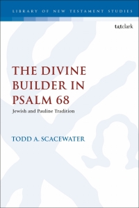 Cover image: The Divine Builder in Psalm 68 1st edition 9780567694225