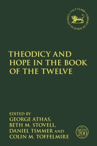 Omslagafbeelding: Theodicy and Hope in the Book of the Twelve 1st edition 9780567701718
