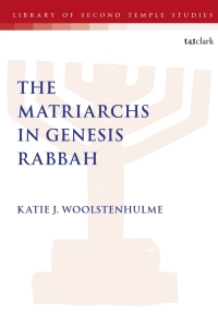 Cover image: The Matriarchs in Genesis Rabbah 1st edition 9780567695734