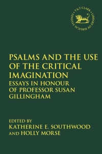 Omslagafbeelding: Psalms and the Use of the Critical Imagination 1st edition 9780567696328
