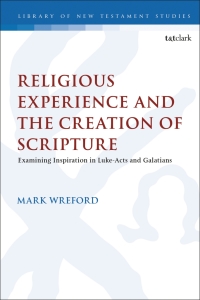 Titelbild: Religious Experience and the Creation of Scripture 1st edition 9780567696632