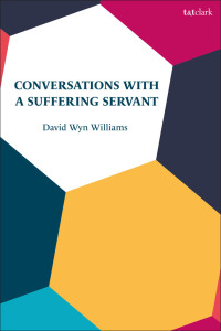 Omslagafbeelding: Conversations with a Suffering Servant 1st edition 9780567676108