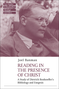 Cover image: Reading in the Presence of Christ: A Study of Dietrich Bonhoeffer's Bibliology and Exegesis 1st edition 9780567699268