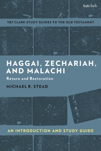 表紙画像: Haggai, Zechariah, and Malachi: An Introduction and Study Guide 1st edition 9780567699428