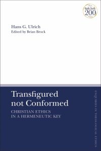 Cover image: Transfigured not Conformed 1st edition 9780567700414