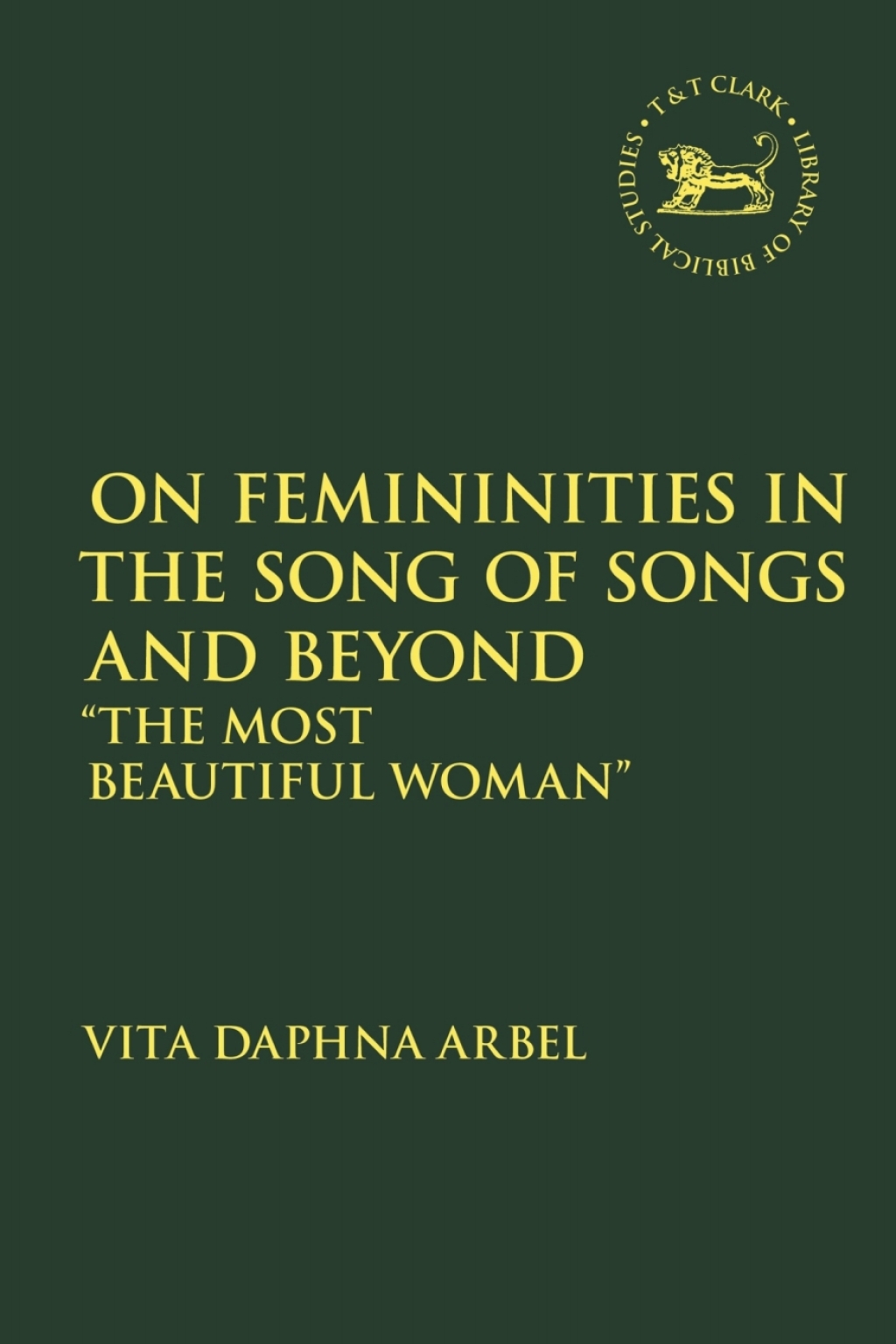 ISBN 9780567700063 product image for On Femininities in the Song of Songs and Beyond - 1st Edition (eBook Rental) | upcitemdb.com
