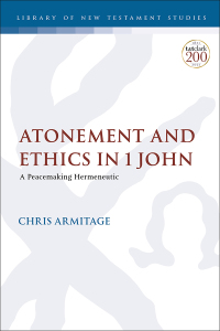 Cover image: Atonement and Ethics in 1 John 1st edition 9780567700780