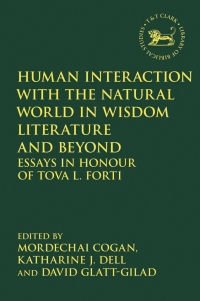 Cover image: Human Interaction with the Natural World in Wisdom Literature and Beyond 1st edition 9780567701206