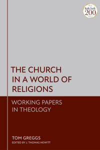 Cover image: Church in a World of Religions 1st edition 9780567701480