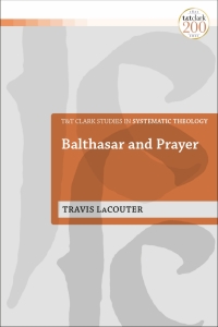 Immagine di copertina: Balthasar and Prayer 1st edition 9780567701862