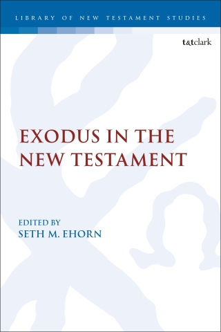 Cover image: Exodus in the New Testament 1st edition 9780567702777