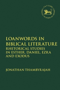 Cover image: Loanwords in Biblical Literature 1st edition 9780567703064