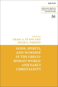 表紙画像: Gods, Spirits, and Worship in the Greco-Roman World and Early Christianity 1st edition 9780567703309