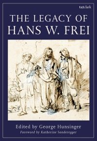 Cover image: The Legacy of Hans W. Frei 1st edition 9780567706034