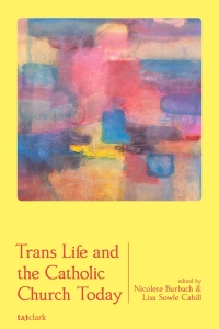 Imagen de portada: Trans Life and the Catholic Church Today 1st edition 9780567706942