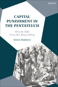 Cover image: Capital Punishment in the Pentateuch 1st edition 9780567707192