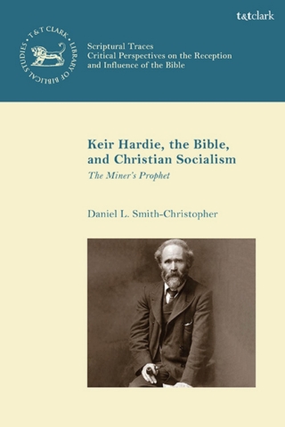 Immagine di copertina: Keir Hardie, the Bible, and Christian Socialism 1st edition 9780567707604