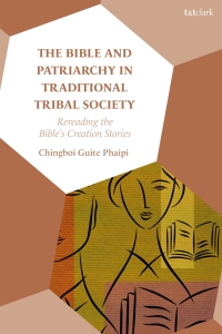 Cover image: The Bible and Patriarchy in Traditional Tribal Society 1st edition 9780567707666