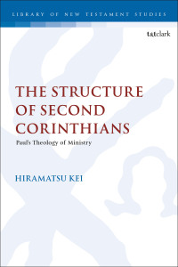 Cover image: The Structure of Second Corinthians 1st edition 9780567708847