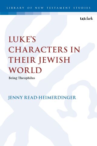 Imagen de portada: Luke’s Characters in their Jewish World 1st edition 9780567711380