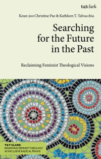 Cover image: Searching for the Future in the Past 1st edition 9780567712196