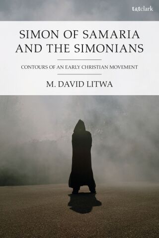 Cover image: Simon of Samaria and the Simonians 1st edition 9780567712950