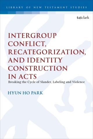 Cover image: Intergroup Conflict, Recategorization, and Identity Construction in Acts 1st edition 9780567713278