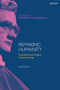 Cover image: Remaking Humanity 1st edition 9780567714169