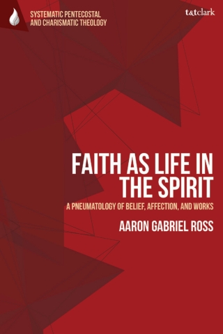 Cover image: Faith as Life in the Spirit 1st edition 9780567716293