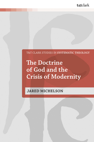 Imagen de portada: The Doctrine of God and the Crisis of Modernity 1st edition 9780567718952