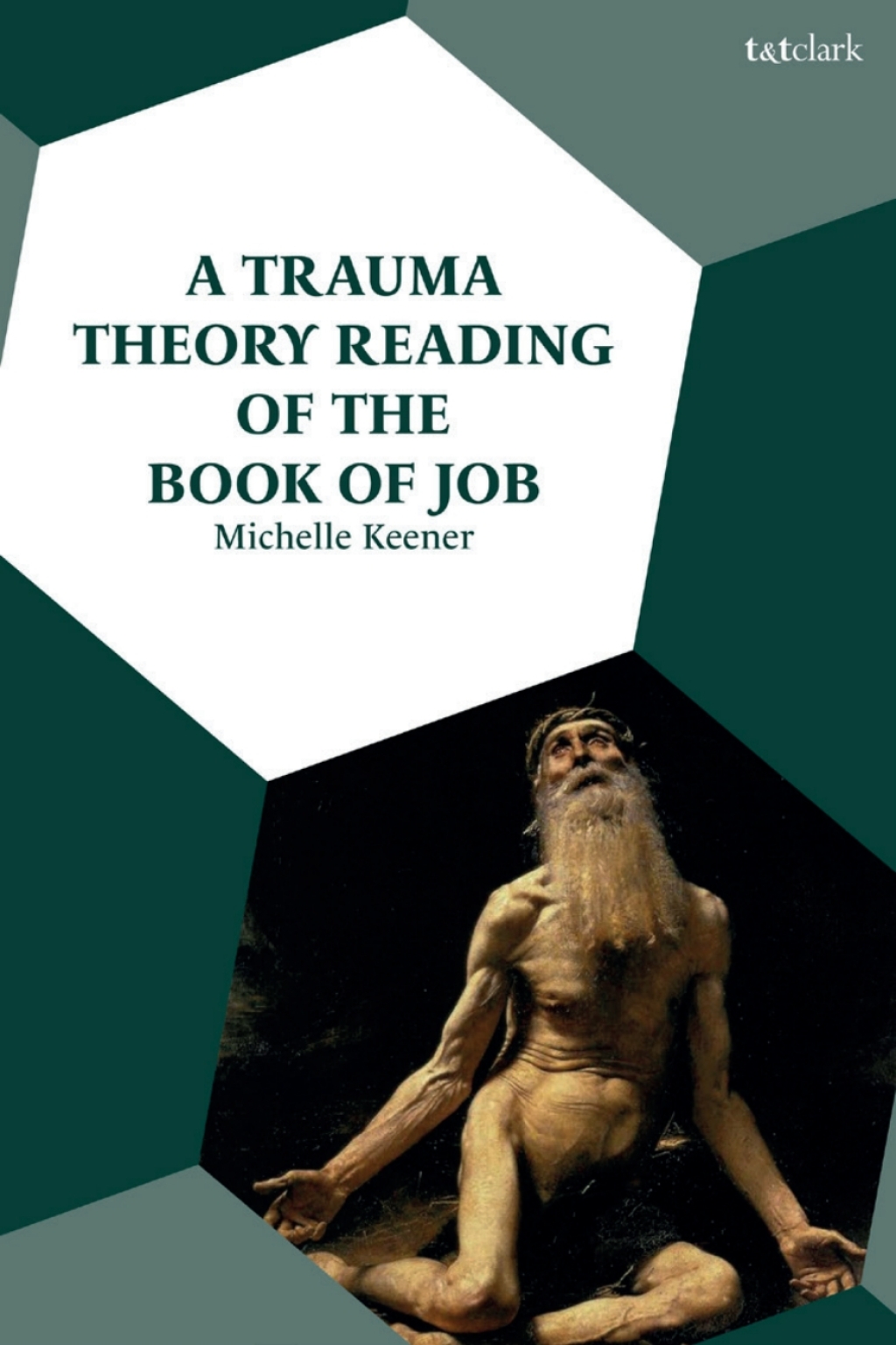 A Trauma Theory Reading of the Book of Job 1st Edition
