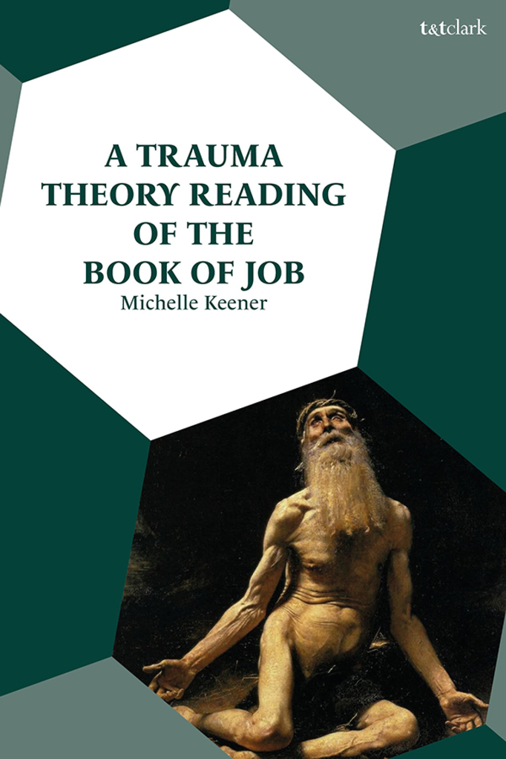 A Trauma Theory Reading of the Book of Job 1st Edition