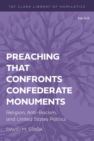 Cover image: Preaching that Confronts Confederate Monuments 1st edition 9780567719812