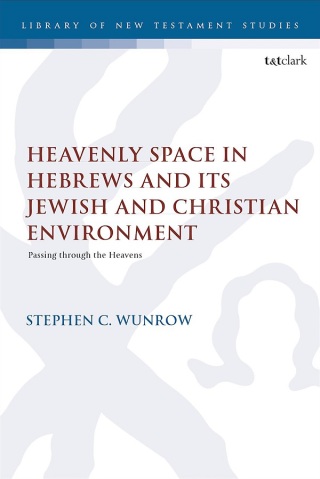 Cover image: Heavenly Space in Hebrews and Its Jewish and Christian Environment 1st edition 9780567721518