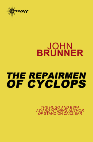 Cover image: The Repairmen of Cyclops 9780575101364