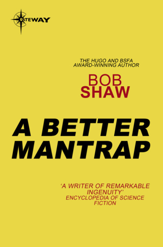 Cover image: A Better Mantrap 9780575111141
