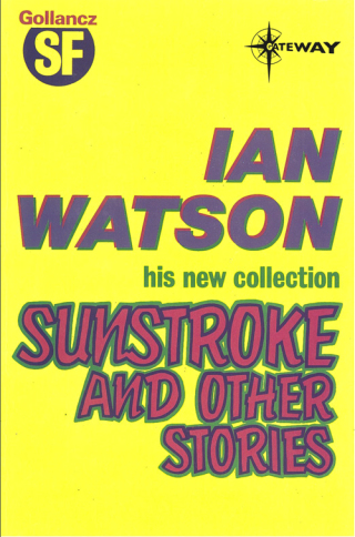 Cover image: Sunstroke: And Other Stories 9780575114760