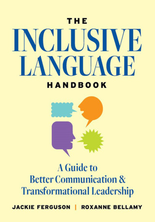 Imagen de portada: The Inclusive Language Handbook: A Guide to Better Communication and Transformational Leadership 1st edition 9780578291604