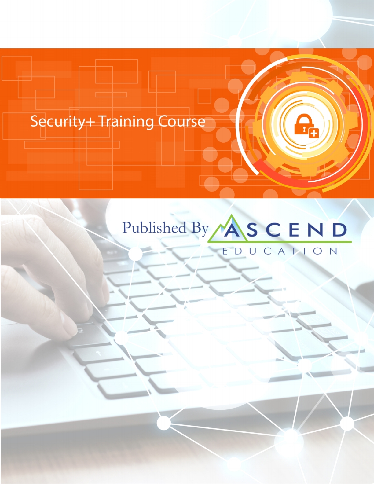 Ascend Training Series: Security+ Training Course 1st Edition