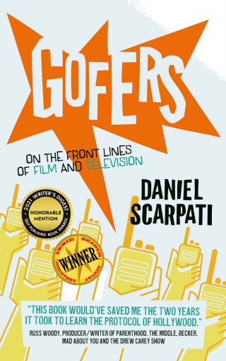 Cover image: Gofers: On the Front Lines of Film and Television 1st edition 9780578762609
