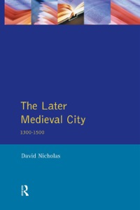 Cover image: The Later Medieval City 9780582013179