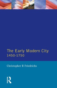 Cover image: The Early Modern City 1450-1750 9780582013209