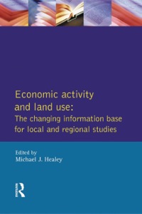 Cover image: Economic Activity and Land Use The Changing Information Base for Localand Regional Studies 9780582057241