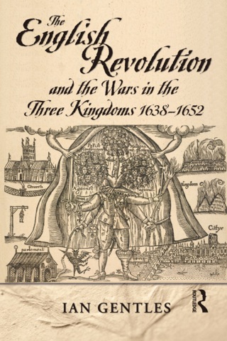 Cover image: The English Revolution and the Wars in the Three Kingdoms, 1638-1652 9780582065512