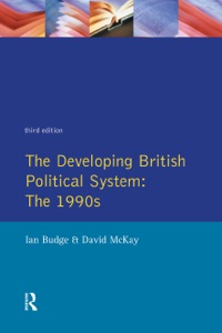 Cover image: The Developing British Political System 3rd edition 9780582090972