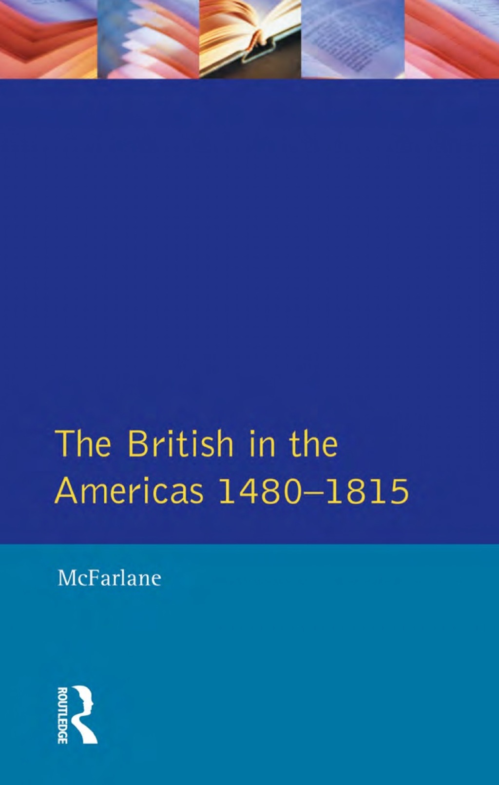 British in the Americas 1480-1815, The