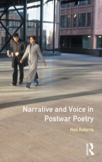 Cover image: Narrative and Voice in Postwar Poetry 9780582233508