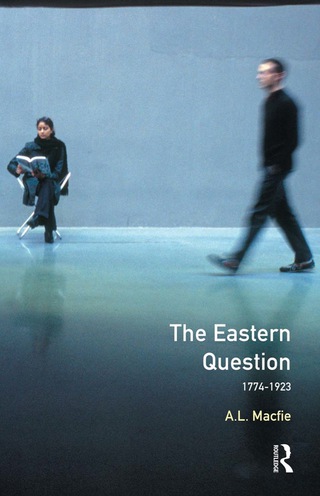 Cover image: Eastern Question 1774-1923, The 2nd edition 9780582291959
