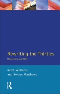 Cover image: Rewriting the Thirties 9780582294486